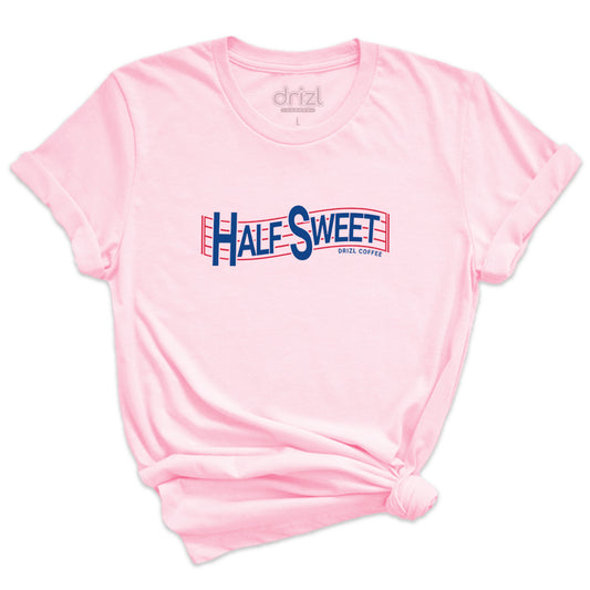 Half Sweet T-shirt